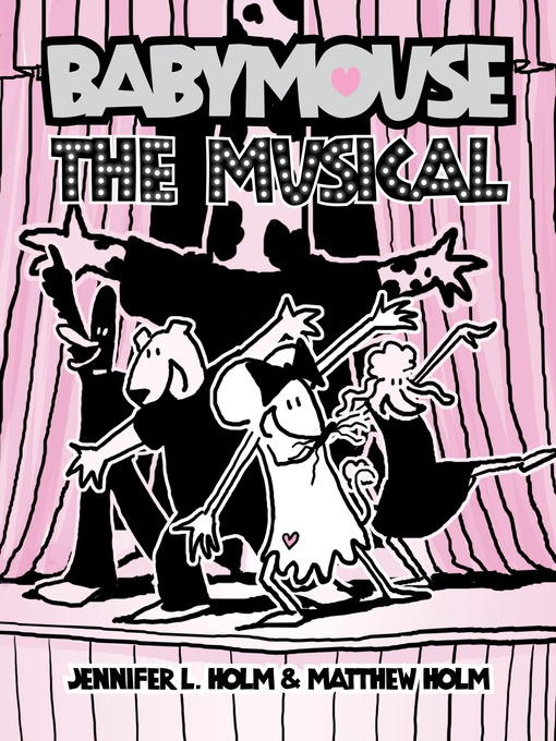 Jennifer L. Holm创作的The Musical作品的详细信息 - 可供借阅